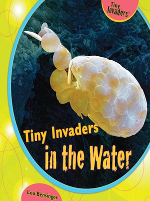 cover image of Tiny Invaders in the Water